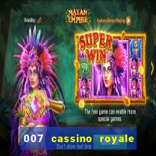 007 cassino royale completo dublado